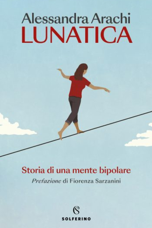 Lunatica. Storia di una mente bipolare