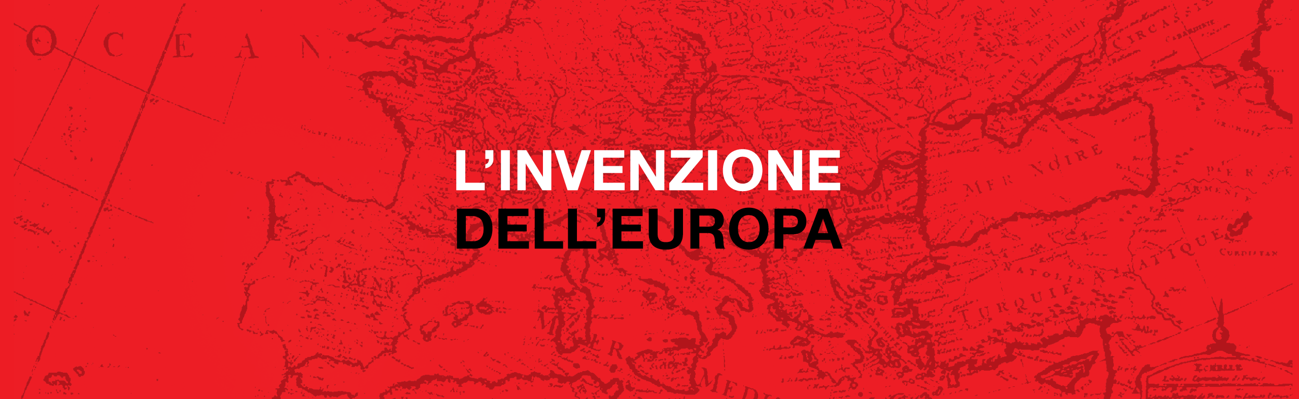 L'Invenzione dell'Europa