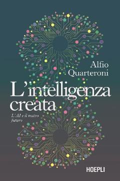 L’intelligenza creata con Alfio Quarteroni